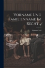 Vorname Und Familienname Im Recht ... By Sigmund Levi Cover Image