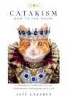 Catakism: A Humorous Purr-spective on Humankind's Obsession with Cats Cover Image