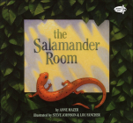 The Salamander Room By Anne Mazer, Steve Johnson (Illustrator), Lou Fancher (Illustrator) Cover Image