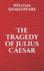 The Tragedy of Julius Caesar Cover Image