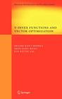 V-Invex Functions and Vector Optimization (Springer Optimization and Its Applications #14) By Shashi K. Mishra, Shouyang Wang, Kin Keung Lai Cover Image
