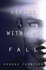 Living with the Fall By Hannah Thompson Cover Image
