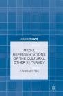 Media Representations of the Cultural Other in Turkey Cover Image