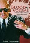 Blood & Volume: Inside New York S Israeli Mafia By Dave Copeland Cover Image