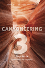 Canyoneering 3: Loop Hikes in Utah’s Escalante By Steve Allen Cover Image