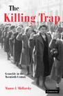 The Killing Trap: Genocide in the Twentieth Century By Manus I. Midlarsky Cover Image