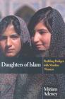 Daughters of Islam: Building Bridges with Muslim Women Cover Image