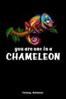 You Are One In A Chameleon Fantasy Notebook: Rainbow Chameleon Lizard Notebook By Cloud Tower Cover Image