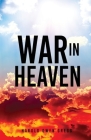 War in Heaven By Harold Owen Gregg Cover Image