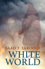 White World By Saad Farooqi Cover Image