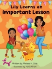 Lily Learns an Important Lesson By Melissa H. Sitts, Maria Akram (Illustrator) Cover Image
