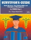 SURVIVOR'S GUIDE Quick Reviews and Test Taking Skills for USMLE STEP 3.: Survivors Exam Prep/ Course By Vijay Naik Cover Image