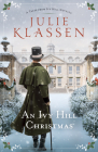 An Ivy Hill Christmas: A Tales from Ivy Hill Novella By Julie Klassen Cover Image
