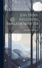 Joh. Henr. Kellgrens Samlade Skrifter By Johan Henrik Kellgren Cover Image