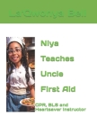 Niya Teaches Uncle First Aid: CPR, BLS and Heartsaver Instructor Cover Image