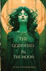 The Goddesses in the Moon: Book Two Cover Image