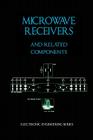 Microwave Receivers and Related Components - Electronic Engineering Series By James Bao-Yen Tsui, Harold Toy (Supplement by) Cover Image