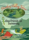 Shadley Valley Tales: Five friends go swimming Cover Image