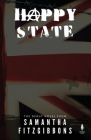 Happy State By Samantha Fitzgibbons, Nicola Peake (Editor), Richard Heathcote (Cover Design by) Cover Image