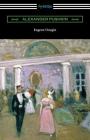 Eugene Onegin: (translated by Henry Spalding) By Alexander Pushkin, Henry Spalding (Translator) Cover Image