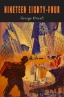 Nineteen Eighty-Four: A Novel [1984] By George Orwell Cover Image