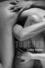 Touched By Luther Hughes Cover Image