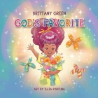 God's Favorite By Illia Fortuna (Illustrator), Brittany Green Cover Image