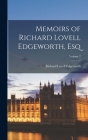 Memoirs of Richard Lovell Edgeworth, Esq; Volume 2 By Richard Lovell Edgeworth Cover Image