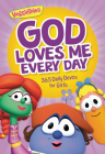 God Loves Me Every Day: 365 Daily Devos for Girls (VeggieTales) By VeggieTales Cover Image