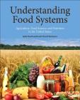Understanding Food Systems: Agriculture, Food Science, and Nutrition in the United States By Ruth MacDonald, Cheryll Reitmeier Cover Image