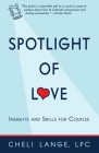 The Spotlight of Love By Cheli Lange Cover Image
