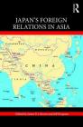 Japan's Foreign Relations in Asia Cover Image