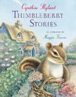 Thimbleberry Stories By Cynthia Rylant, Maggie Kneen (Illustrator) Cover Image