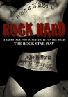 Rock Hard: A Backstage Pass to Staying Fit the Rock Star Way By Jozie Di Maria Cover Image