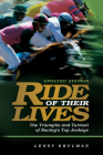 Ride of Their Lives: The Triumphs and Turmoil of Racing's Top Jockeys By Lenny Shulman Cover Image