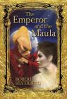 The Emperor and the Maula By Robert Silverberg Cover Image