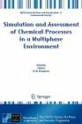 Simulation and Assessment of Chemical Processes in a Multiphase Environment (NATO Science for Peace and Security Series C: Environmental) By Ian Barnes (Editor), Mykola M. Kharytonov (Editor) Cover Image