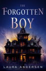 The Forgotten Boy By Laura Andersen Cover Image