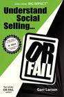 Understand Social Selling...or Fail Cover Image