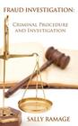 Fraud Investigation: Criminal Procedure and Investigation Cover Image
