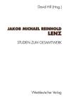 Jakob Michael Reinhold Lenz: Studien Zum Gesamtwerk By David Hill (Editor) Cover Image