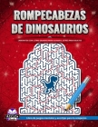 Rompecabezas de dinosaurios: laberintos con letras grandes para aliviar el estrés para adultos: Libro de juegos mentales y acertijos para la relaja By Edward Afrifa Manu Cover Image