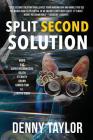 Split Second Solution By Denny Taylor Cover Image