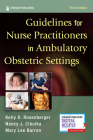 Guidelines for Nurse Practitioners in Ambulatory Obstetric Settings, Third Edition Cover Image