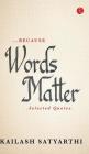 Because Words Matter By Kailash Satyarthi Cover Image