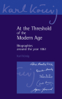At the Threshold of the Modern Age: Biographies Around the Year 1861 By Karl König, Simon Blaxland de Lange (Translator) Cover Image