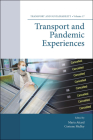 Transport and Pandemic Experiences (Transport and Sustainability) Cover Image