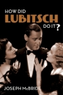 How Did Lubitsch Do It? Cover Image