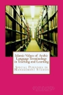 Islamic Value of Arabic Language Terminology in Teaching and Learning: Special Purposes in Management Studies By Puspa Liza Ghazali Aab, Saif Ullah Khan Suk, Atif Amin Baig Aab Cover Image
