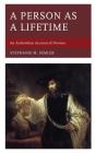 A Person as a Lifetime: An Aristotelian Account of Persons By Stephanie M. Semler Cover Image